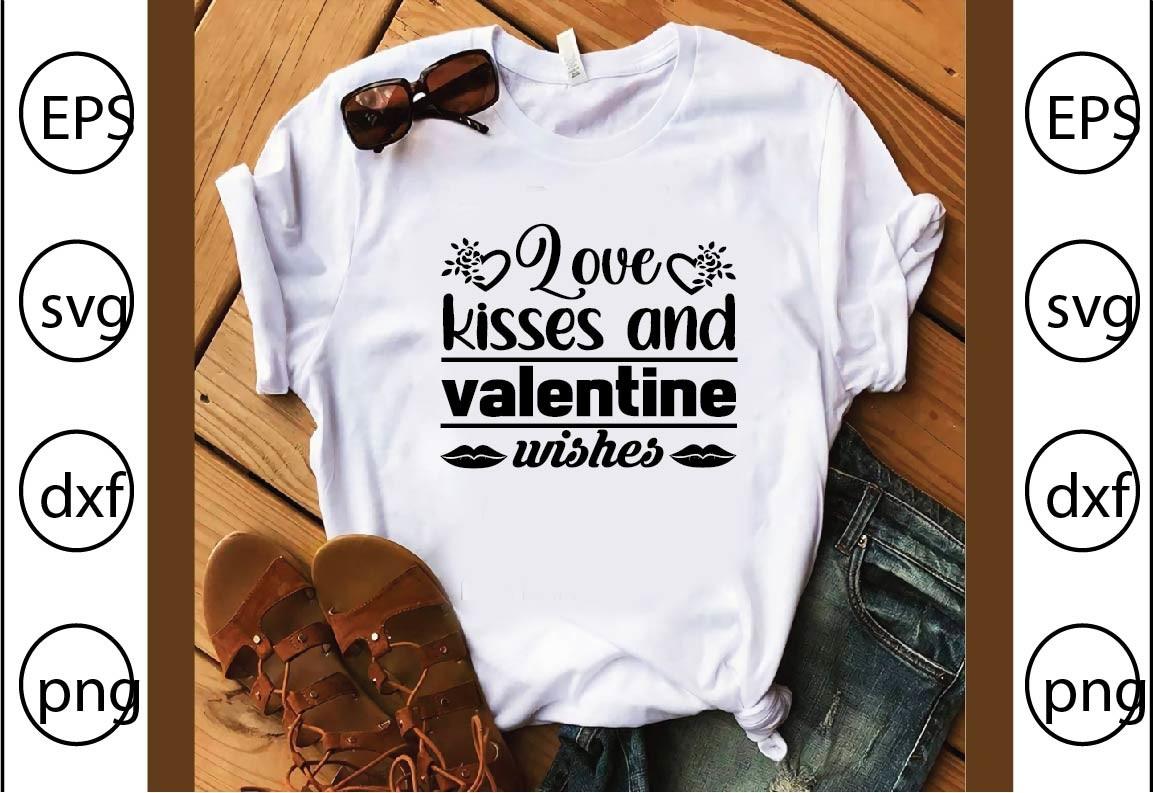 Love Kisses and Valentine Wishes