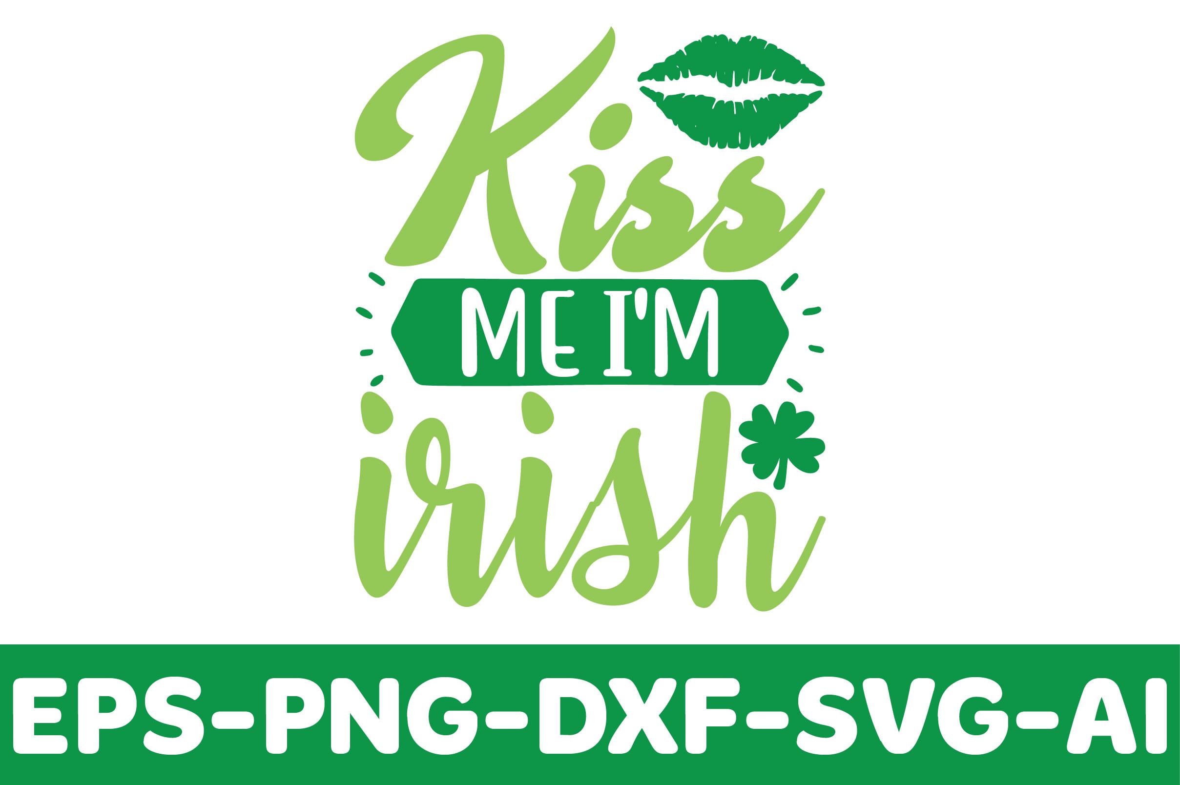 Kiss Me I'm Irish
