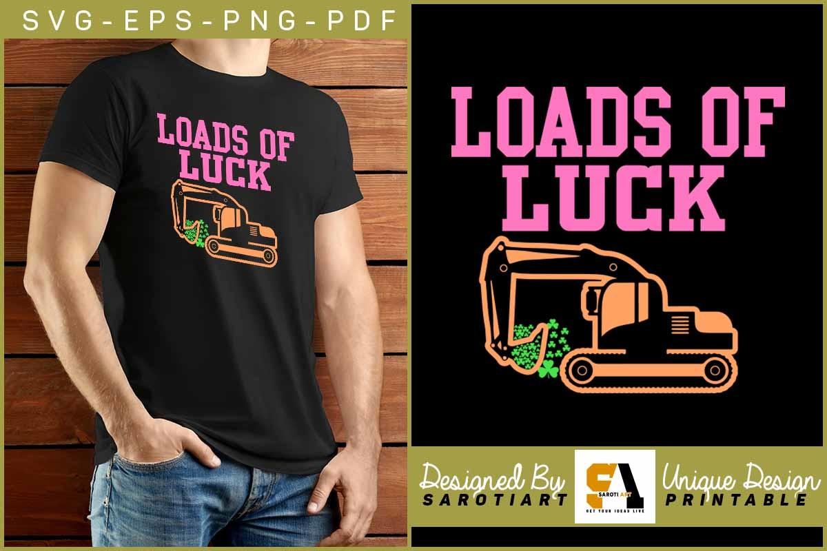Excavator SVG Loads of Luck Cutting File