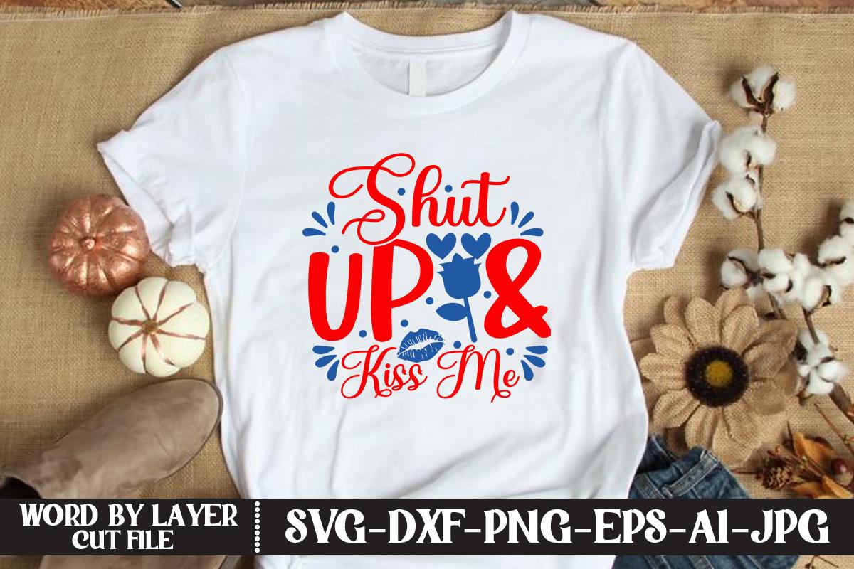 Shut Up and Kiss Me