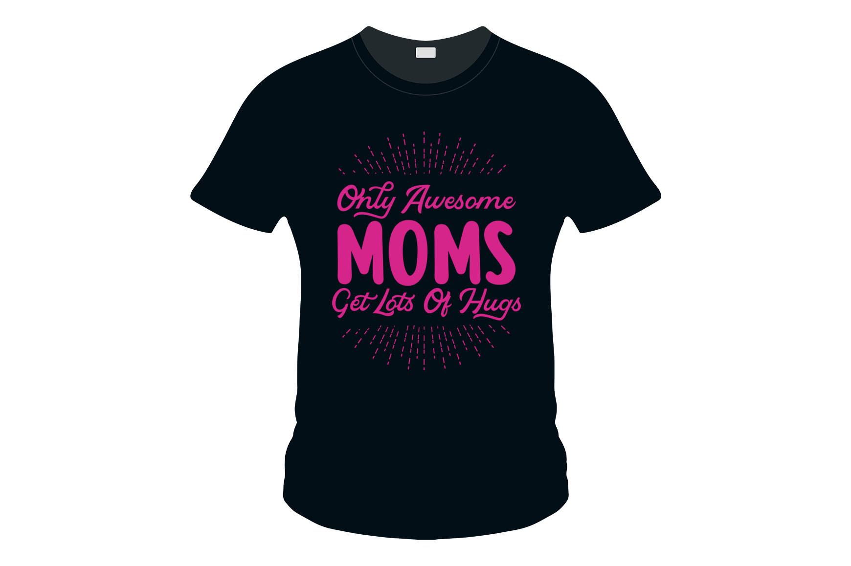 Only Awesome Moms Get Lots of Hugs