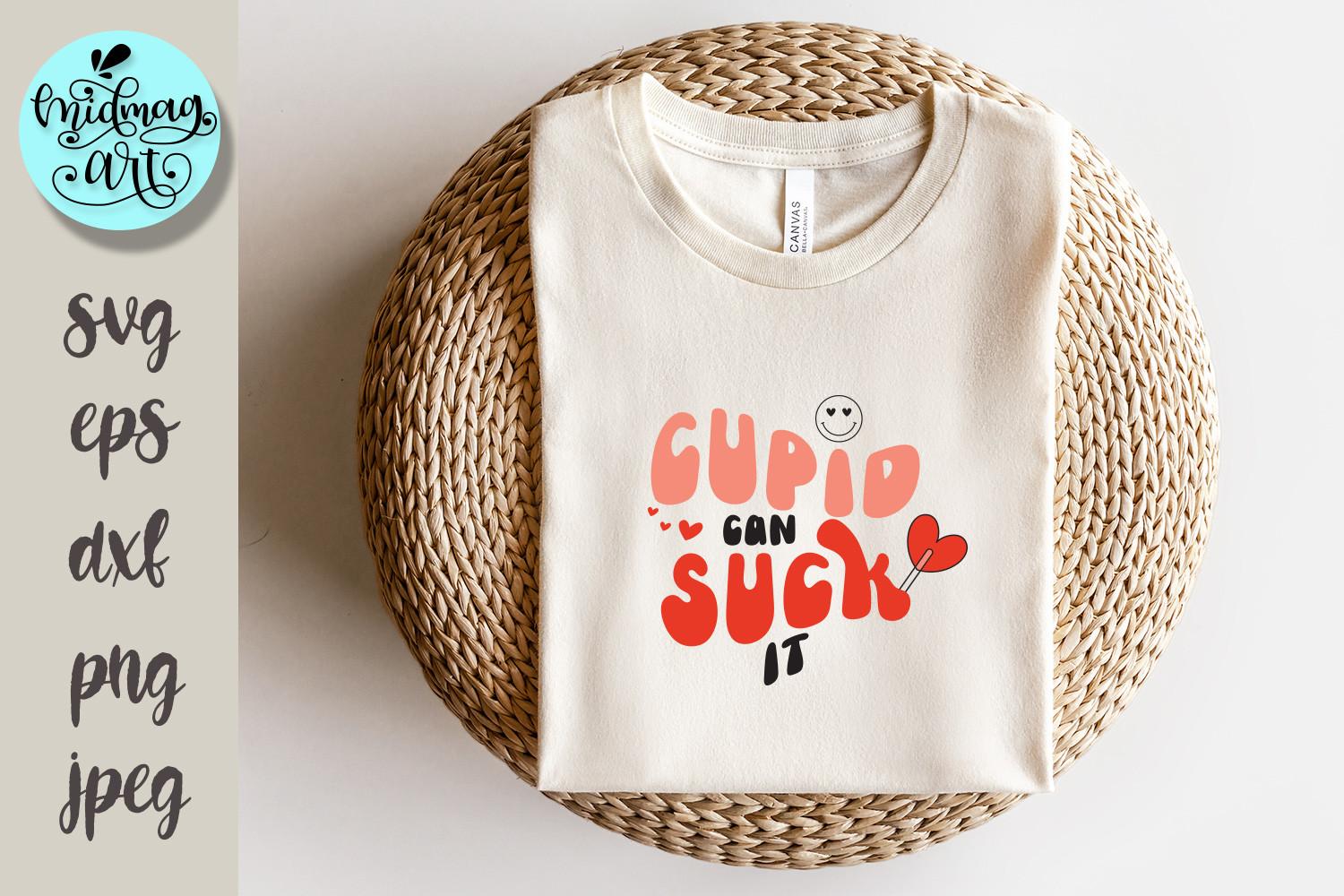 Cupid Can Suck It Svg, Love Svg
