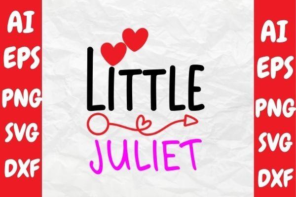 Little Juliet, Valentine Svg Design