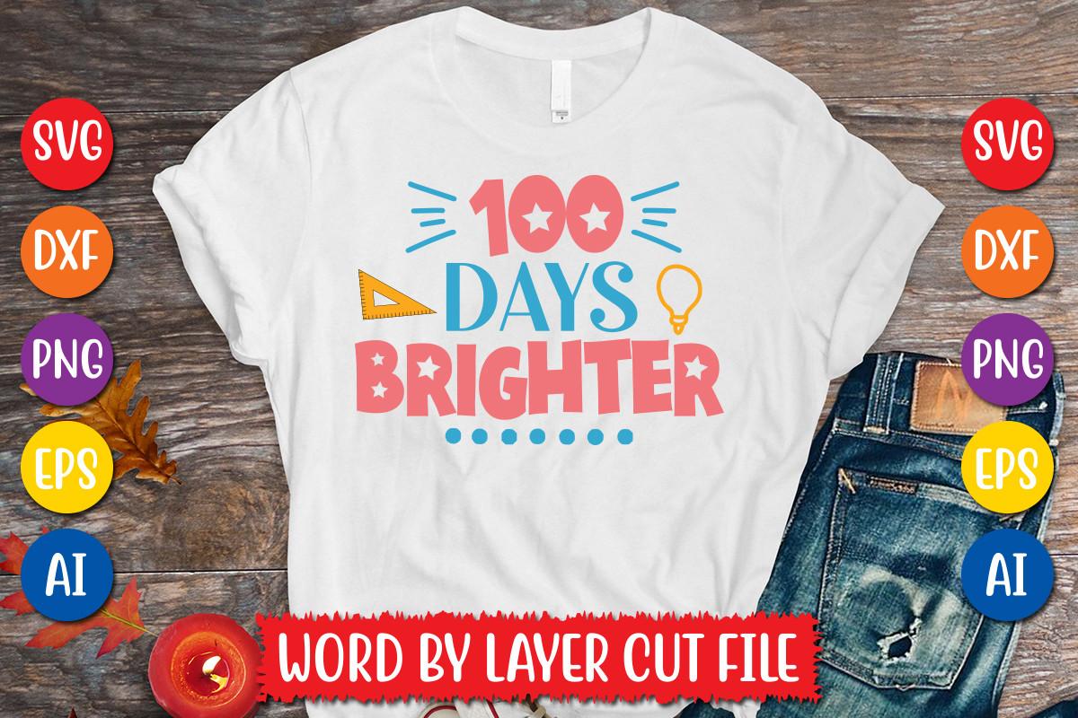 100 Days Brighter Svg Design