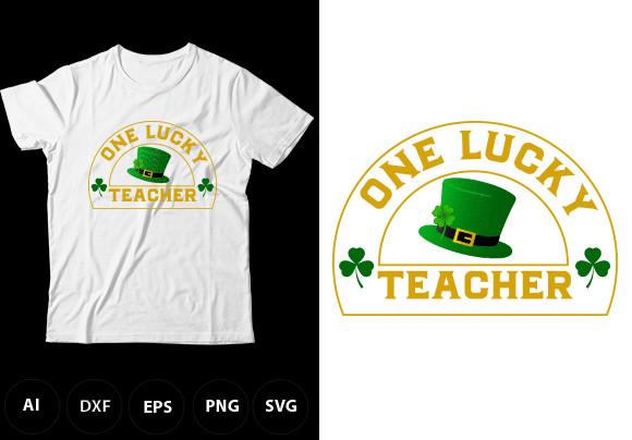 One Lucky Teacher T Shirt Design