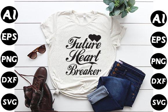 Valentine's Day  Quote Design, Future He