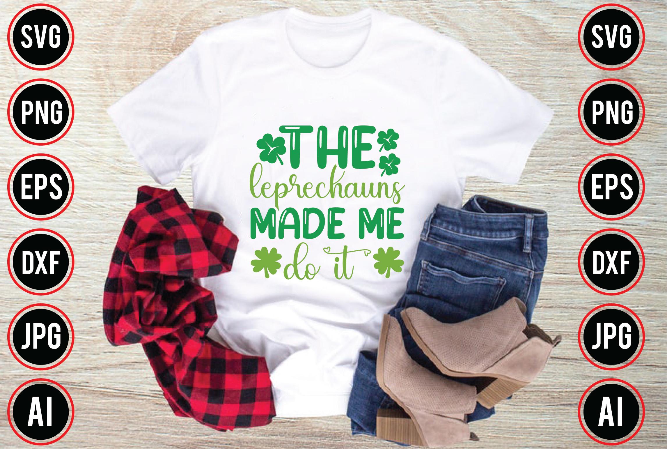 The Leprechauns Made Me Do It