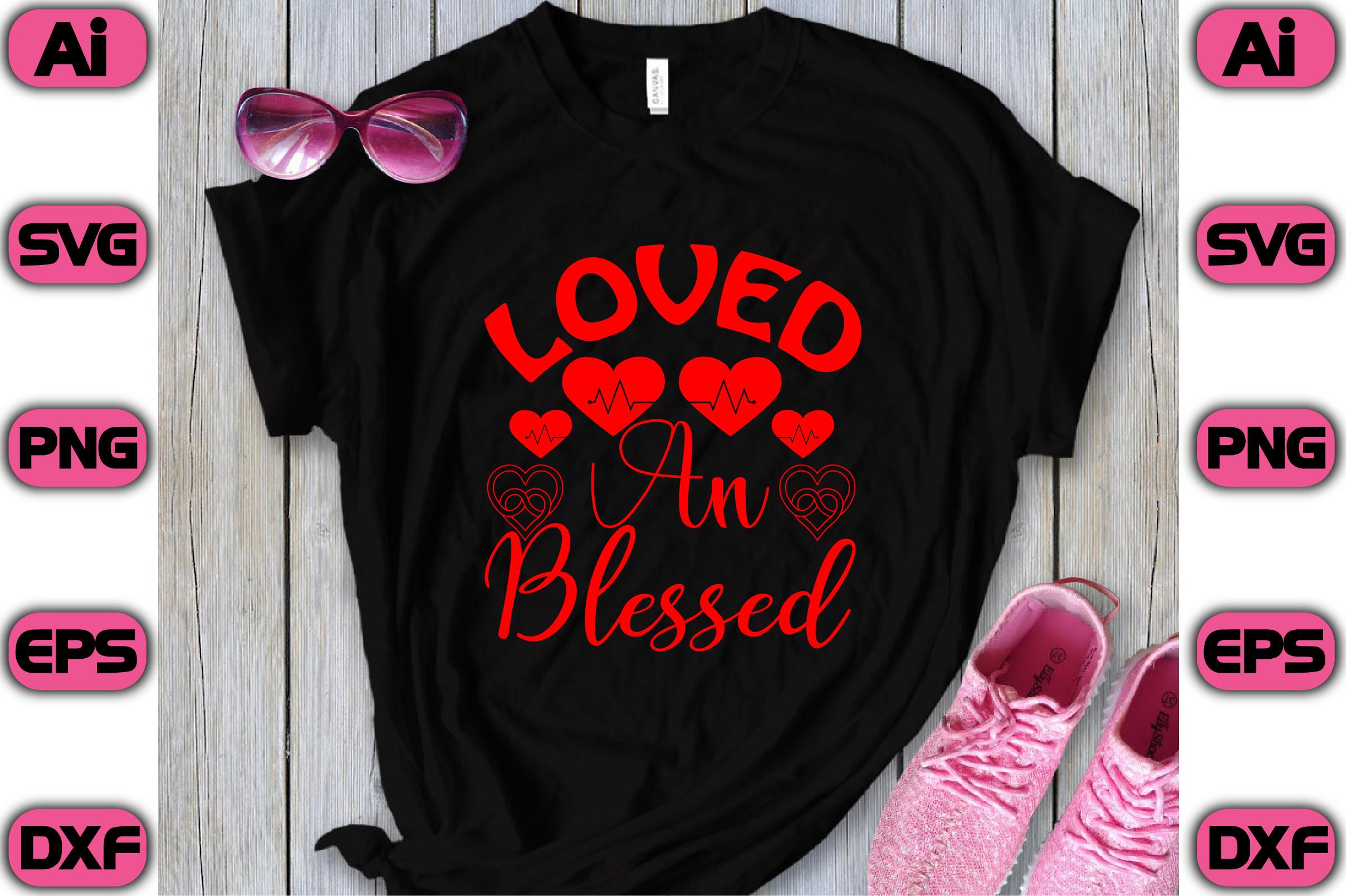 Loved and Blessed