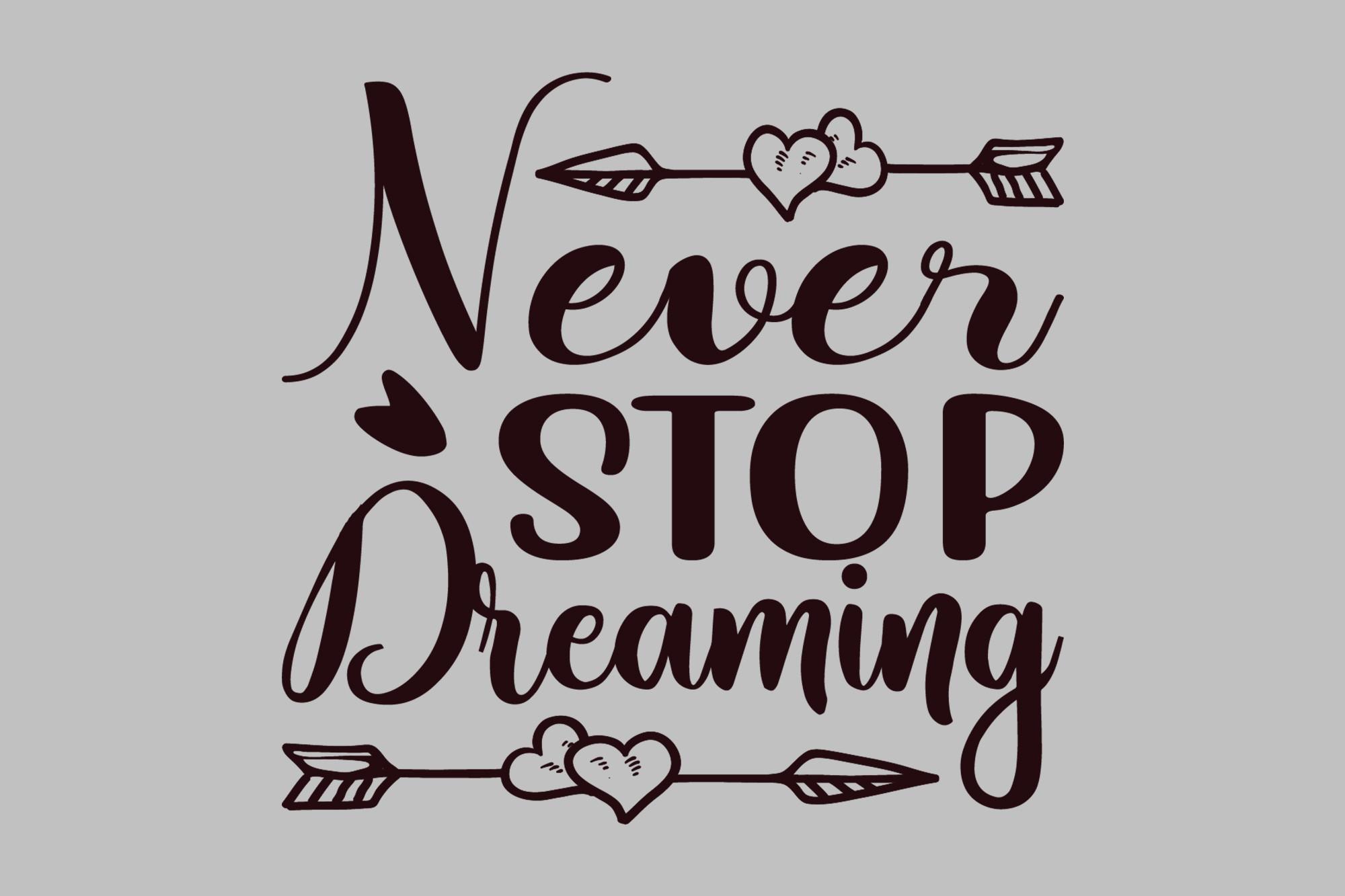 Inspirational Quotes Design ,Never Stop