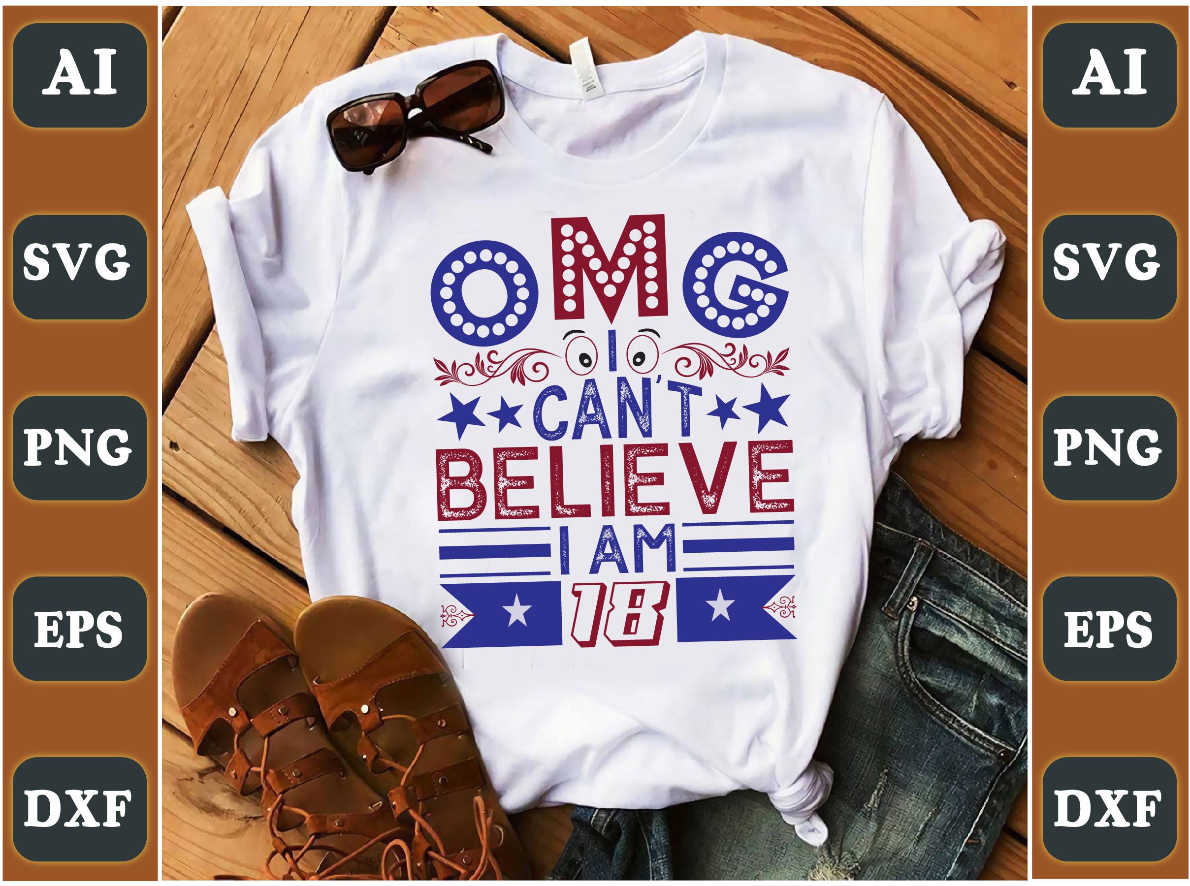Omg I Can’t Believe I Am 18