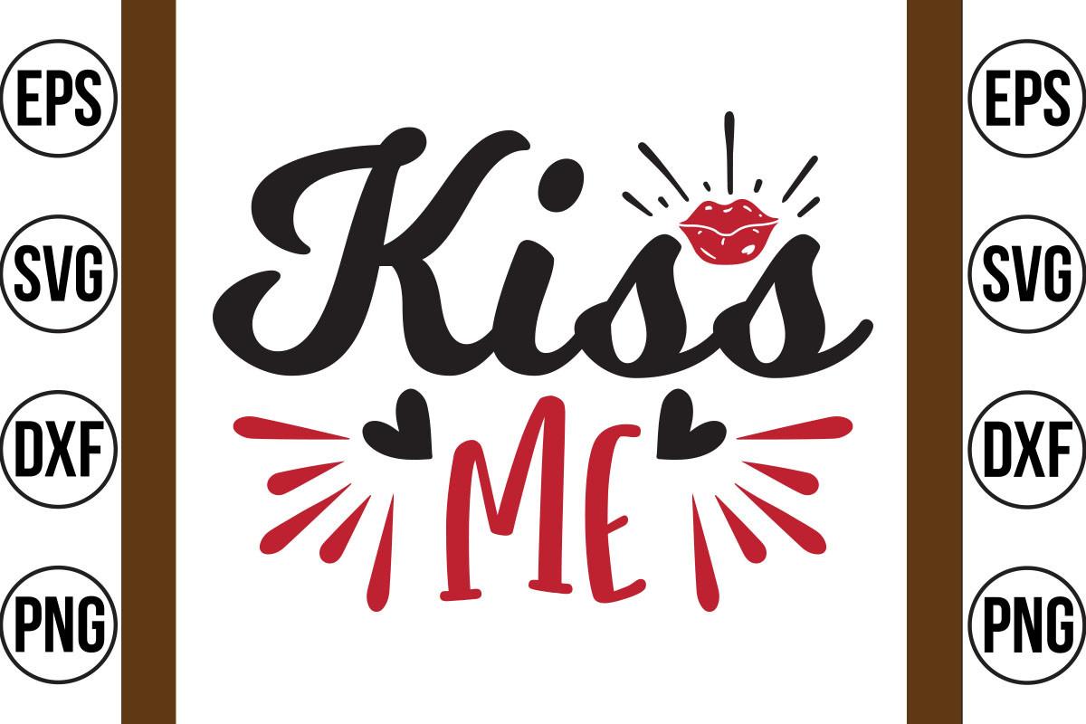 Kiss Me