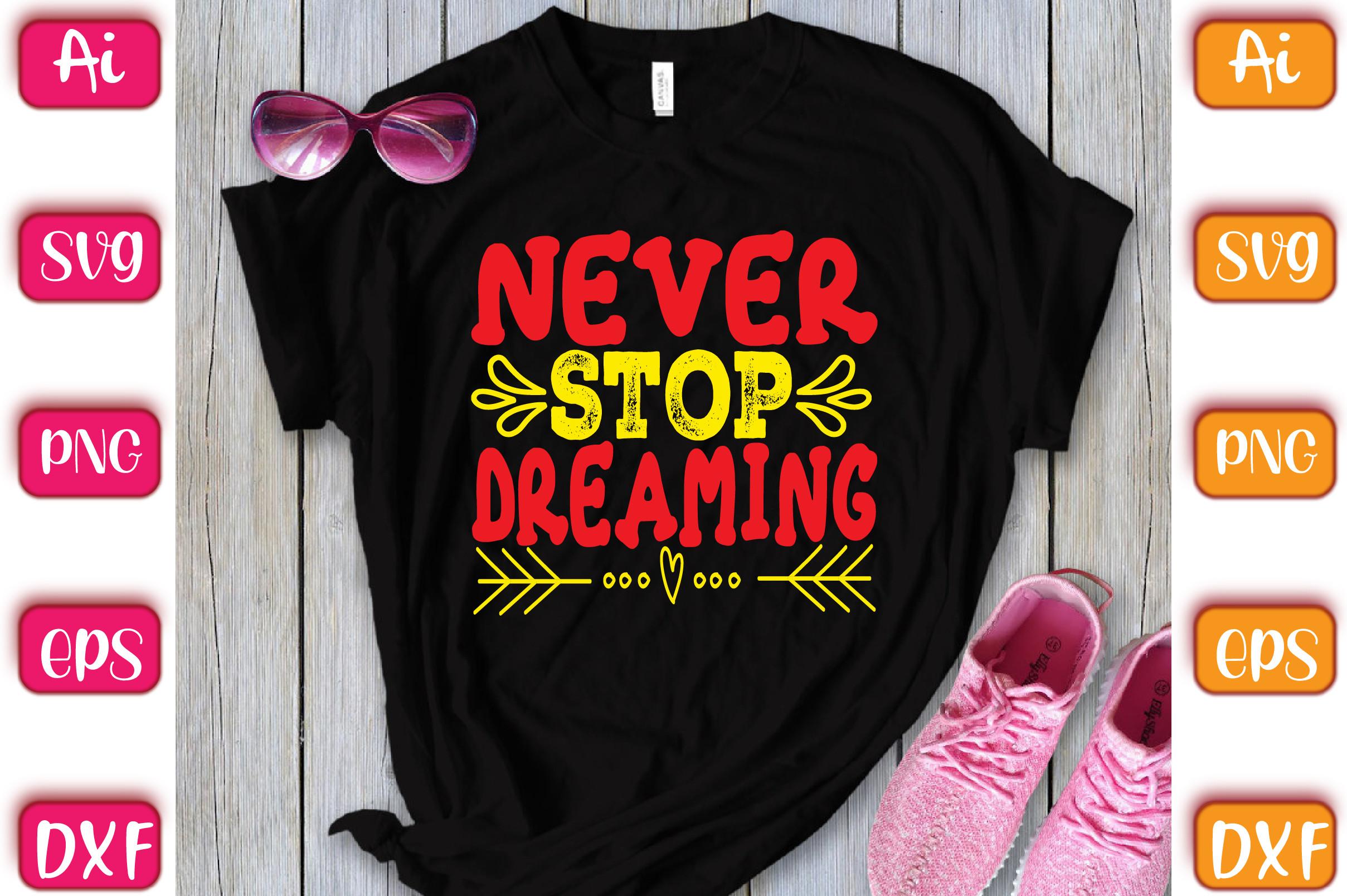 Never Stop Dreaming