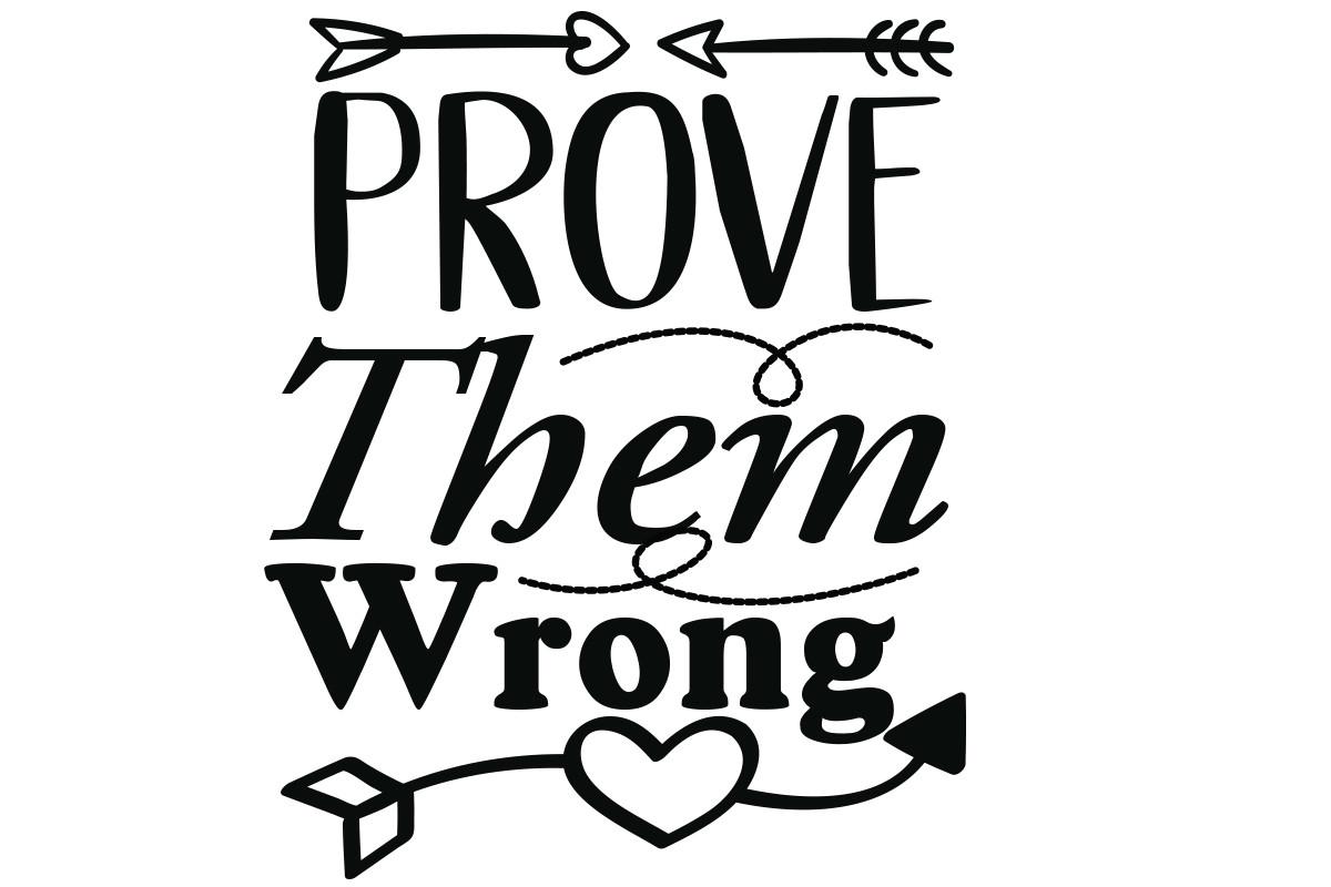 Prove Them Wrong