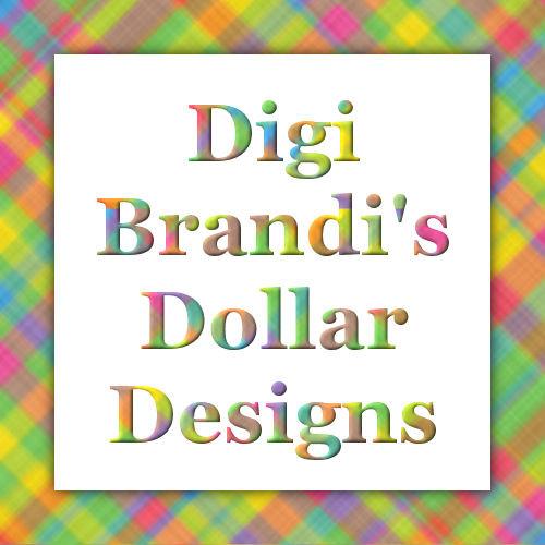 DigiBrandi's Dollar Designs