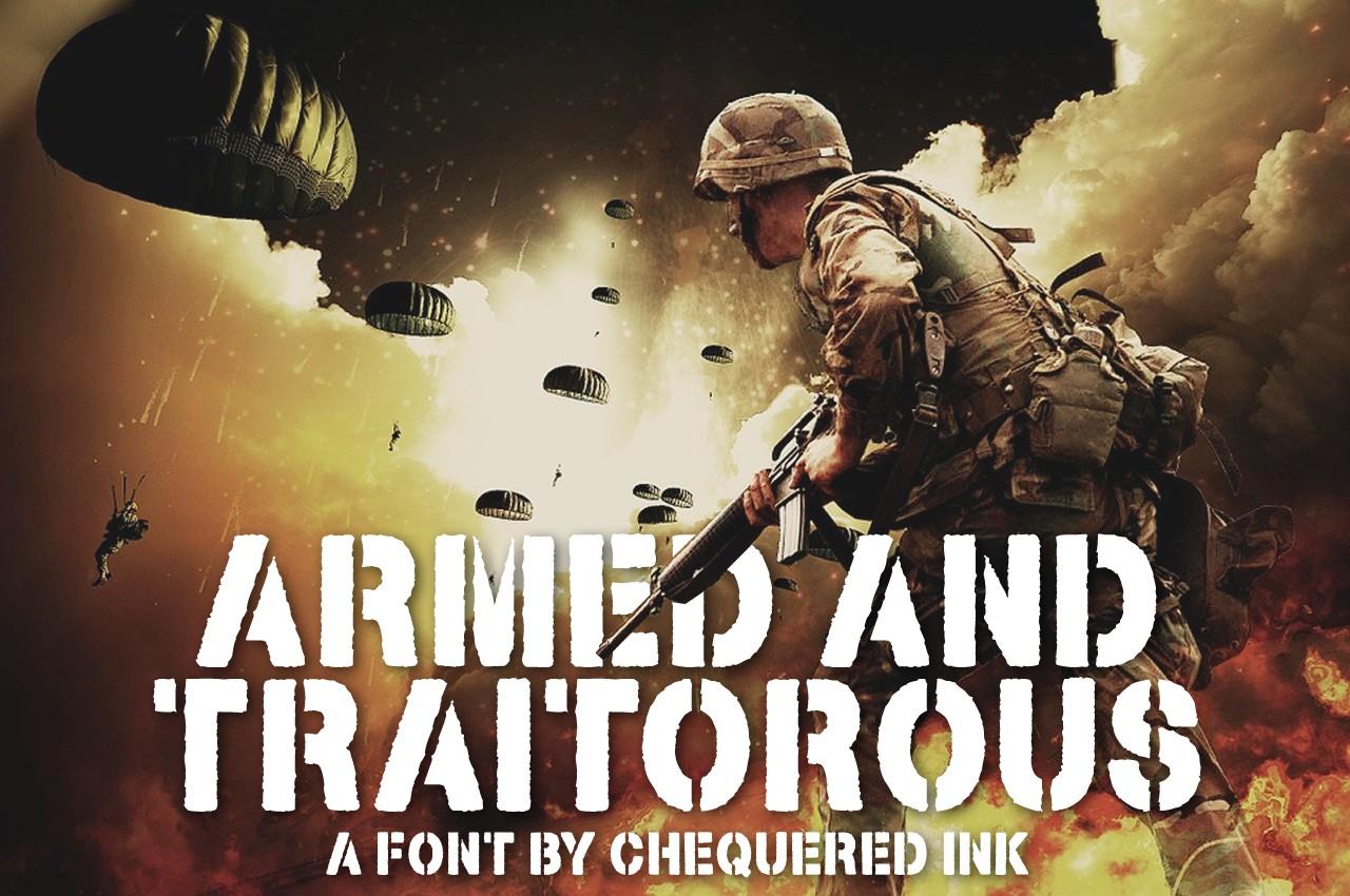 Armed and Traitorous Font