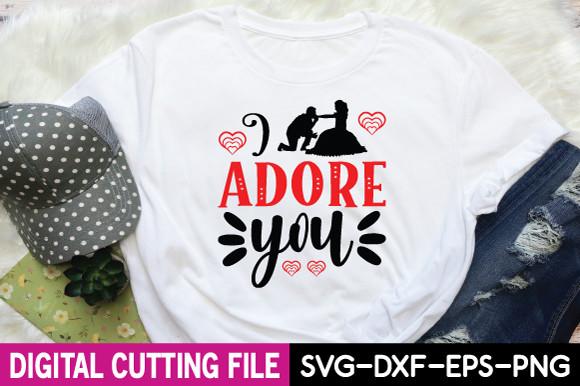 I Adore You Svg