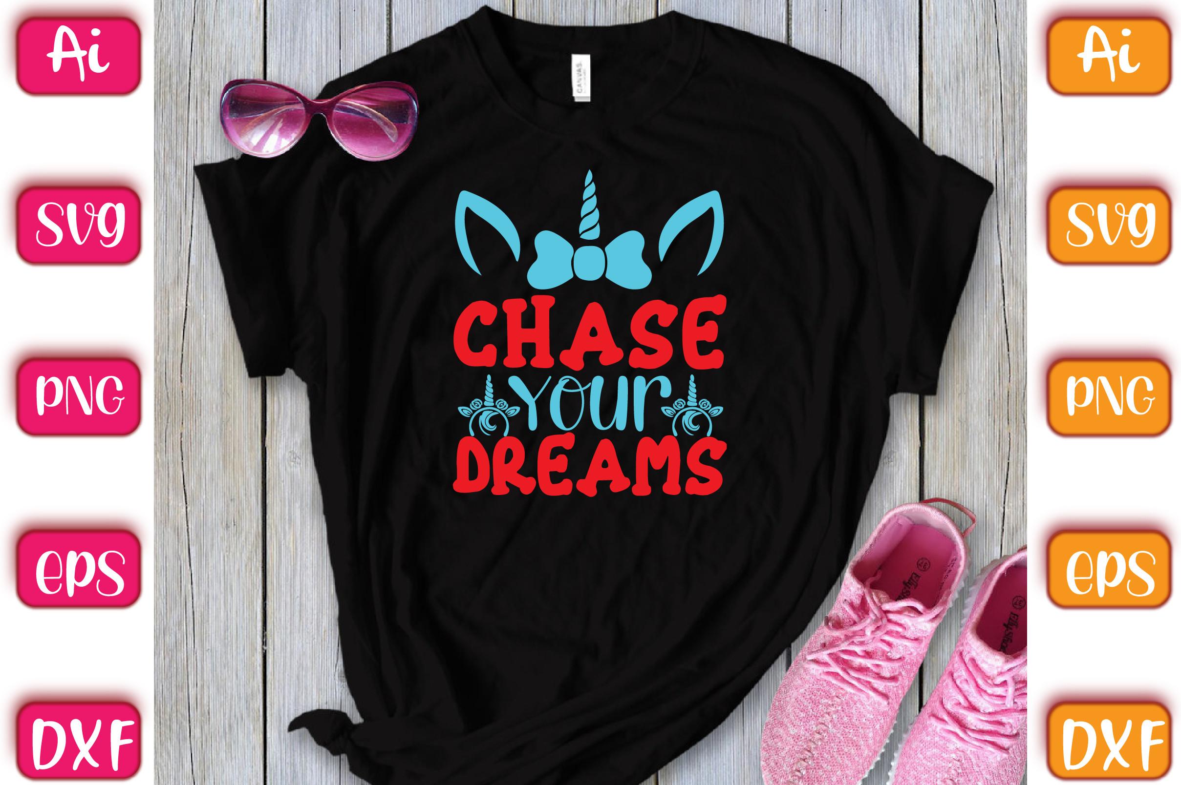 Chase Your Dreams