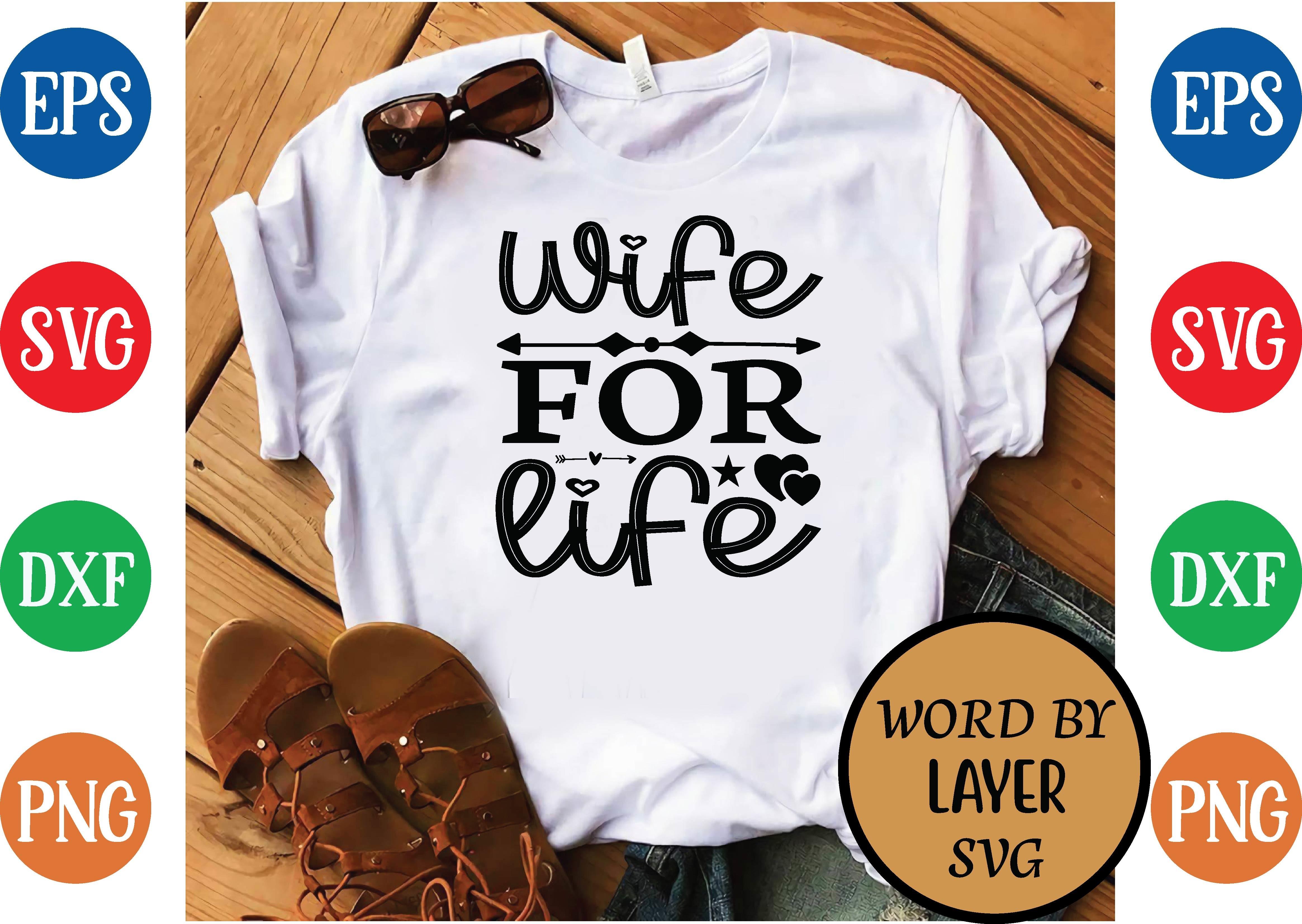 Wife for Life Svg Design