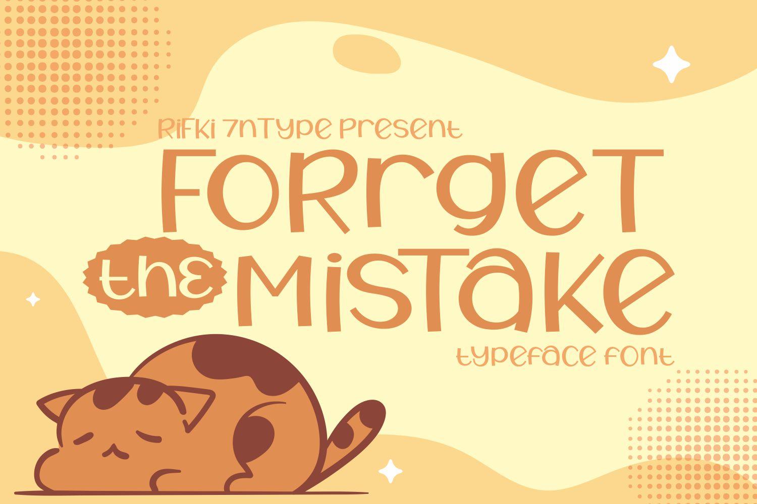 Forget the Mistake Font