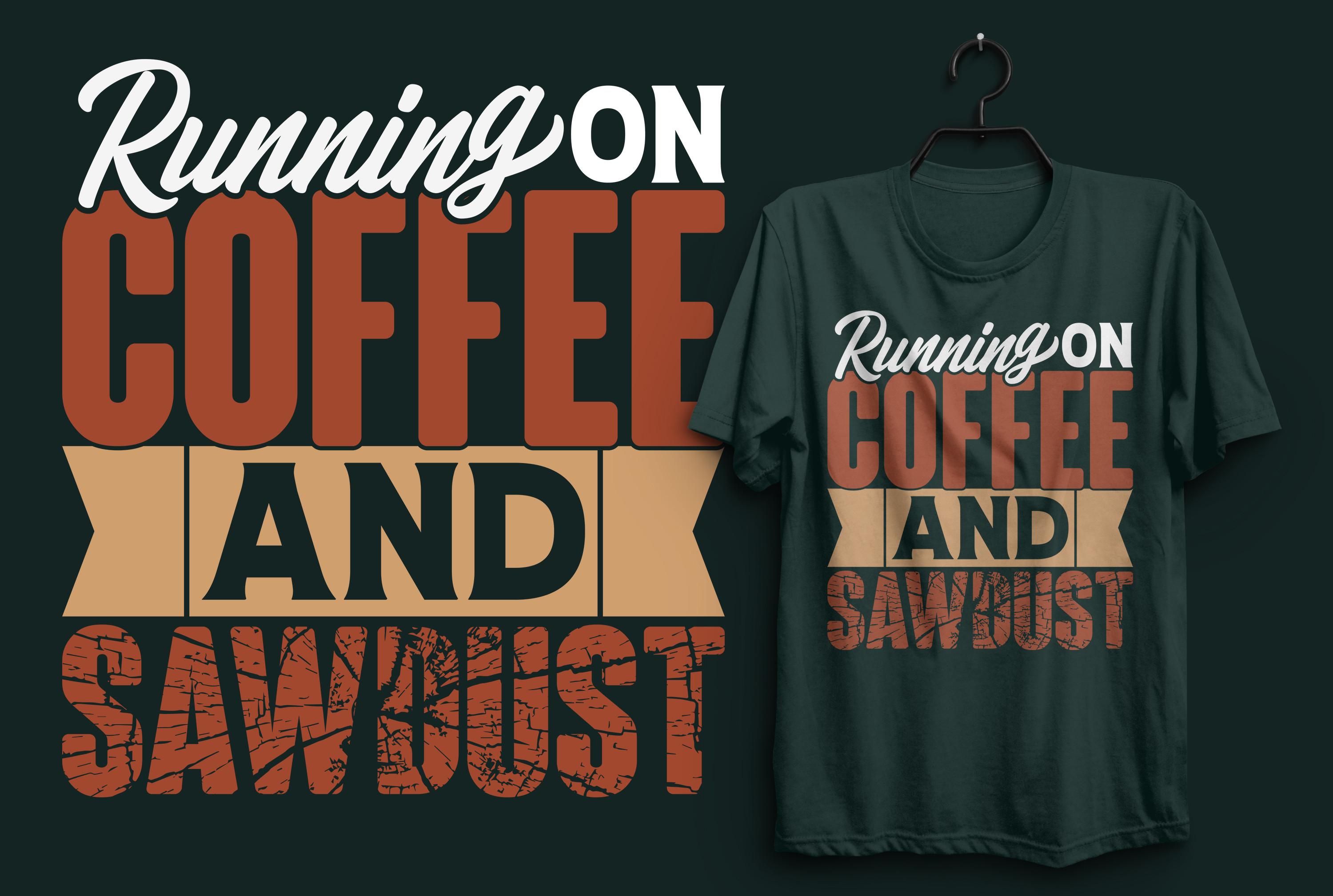 Running on Coffee and Sawdust.
