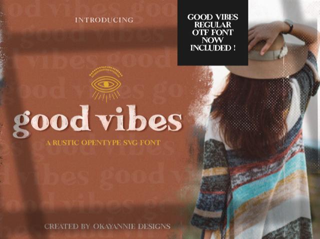 Good Vibes Font