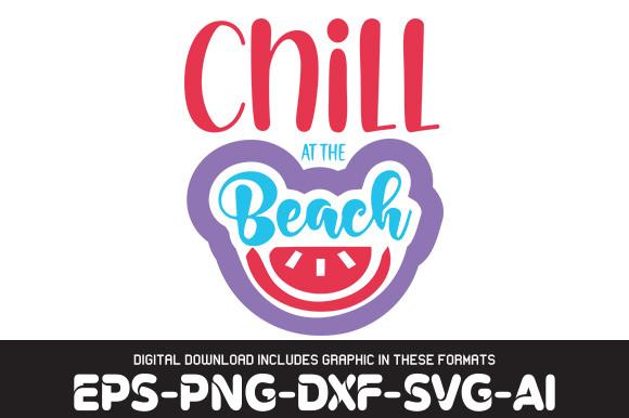 BEACH   Svg Design, Chill at the Beach