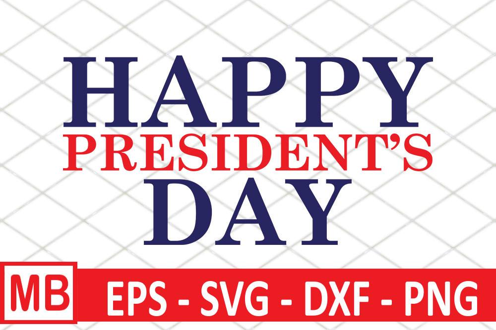 Happy President's Day Svg Design, Happy