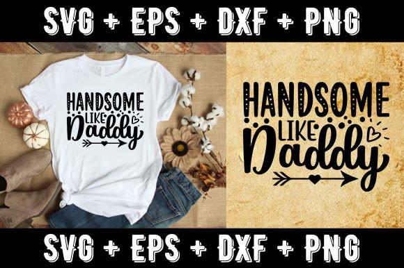Handsome Like Daddy