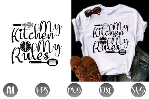 My Kitchen My Rules Svg Design