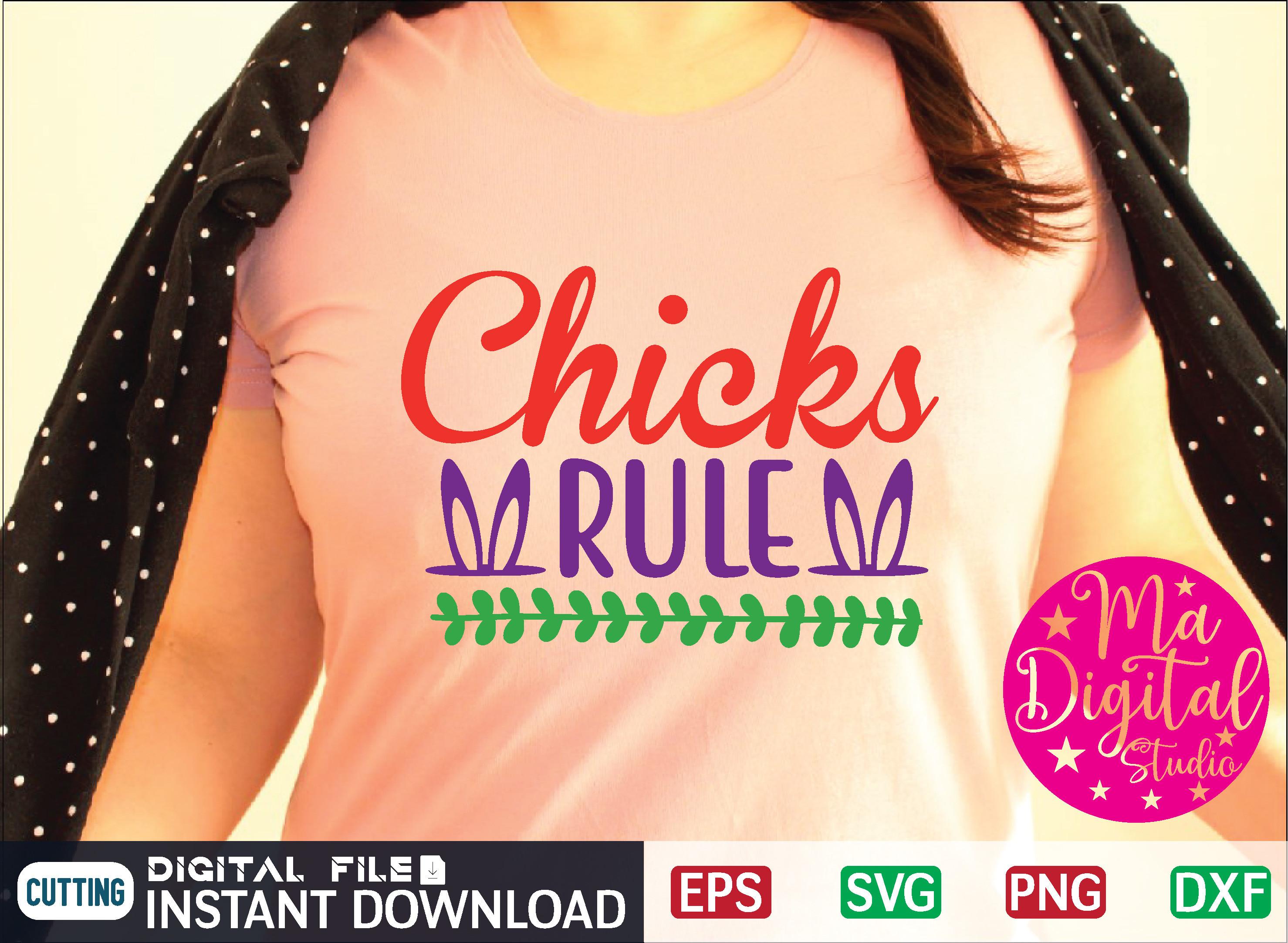 Chicks Rule Svg