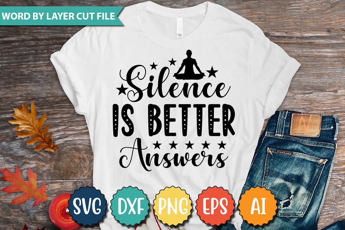 SILENCE is BETTER  ANSWERS SVG
