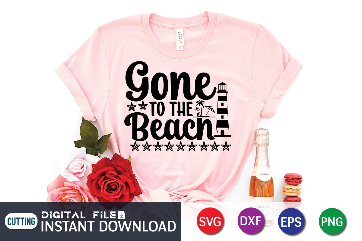 Gone to the Beach T-Shirt, Beach SVG
