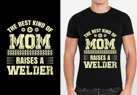The BEST KIND of MOM WELDER T-SHIRT