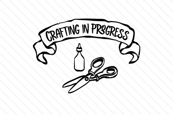 Crafting in Progress