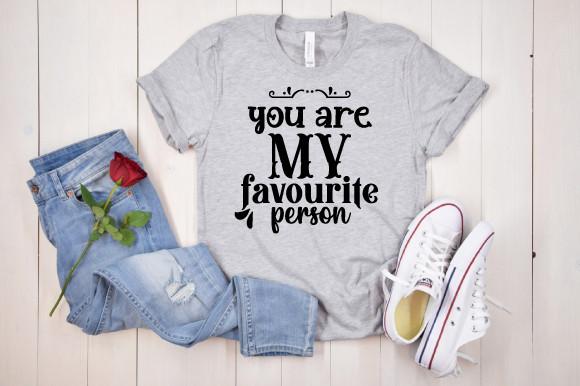 You Are My Favourite Person