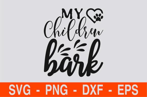 My Children Bark
