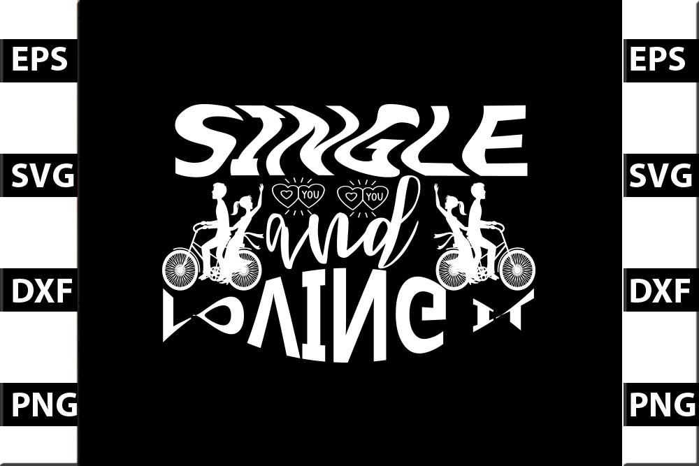Valentine Svg Design, Single and Loving