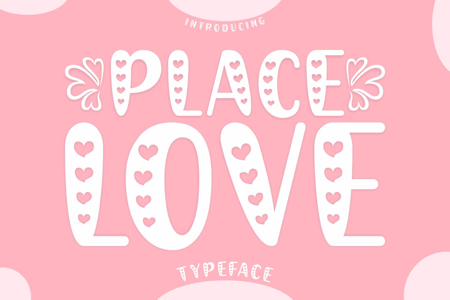 Place Love Font