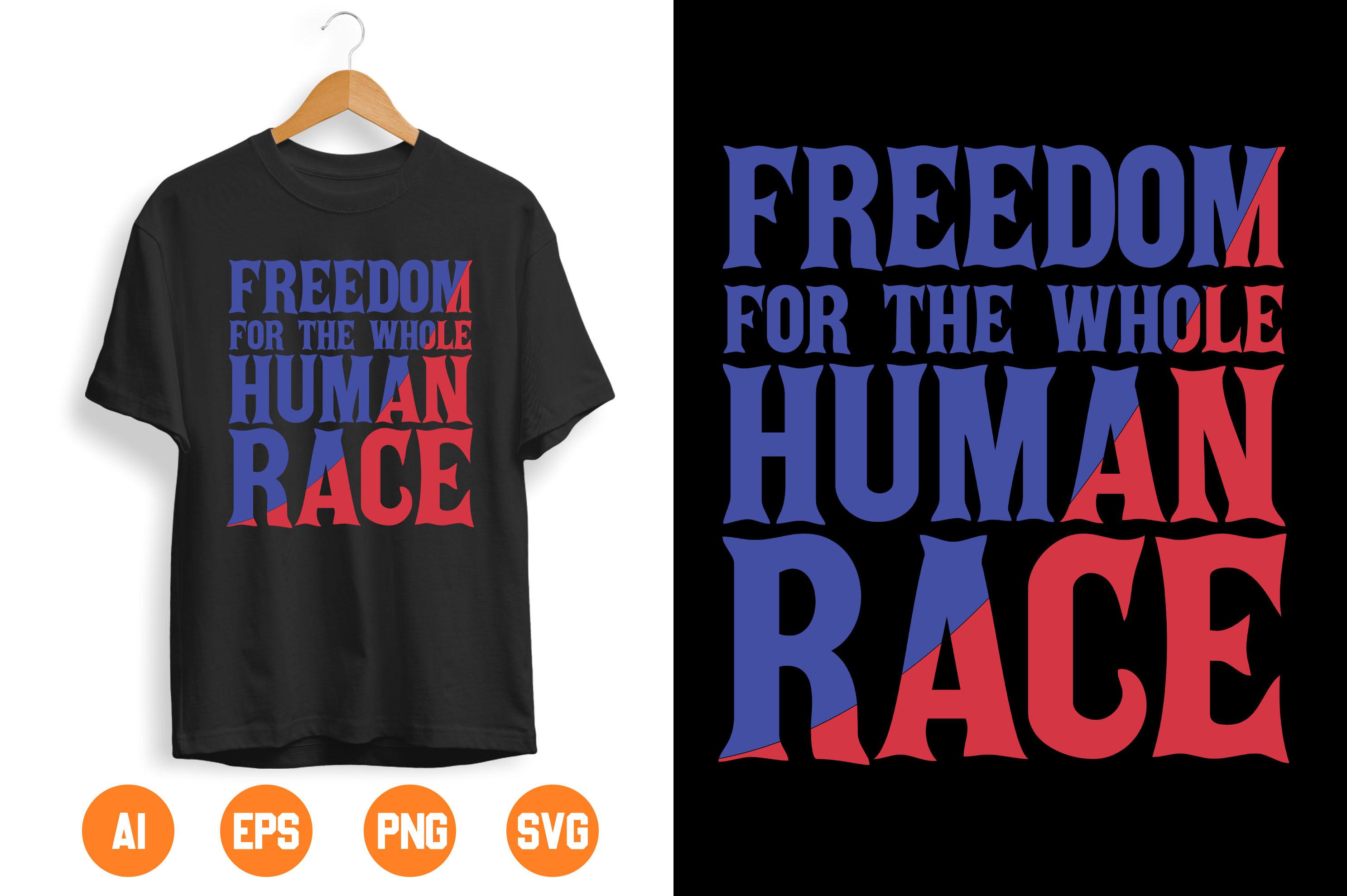 FREEDOM for the WHOLE HUMAN RACE