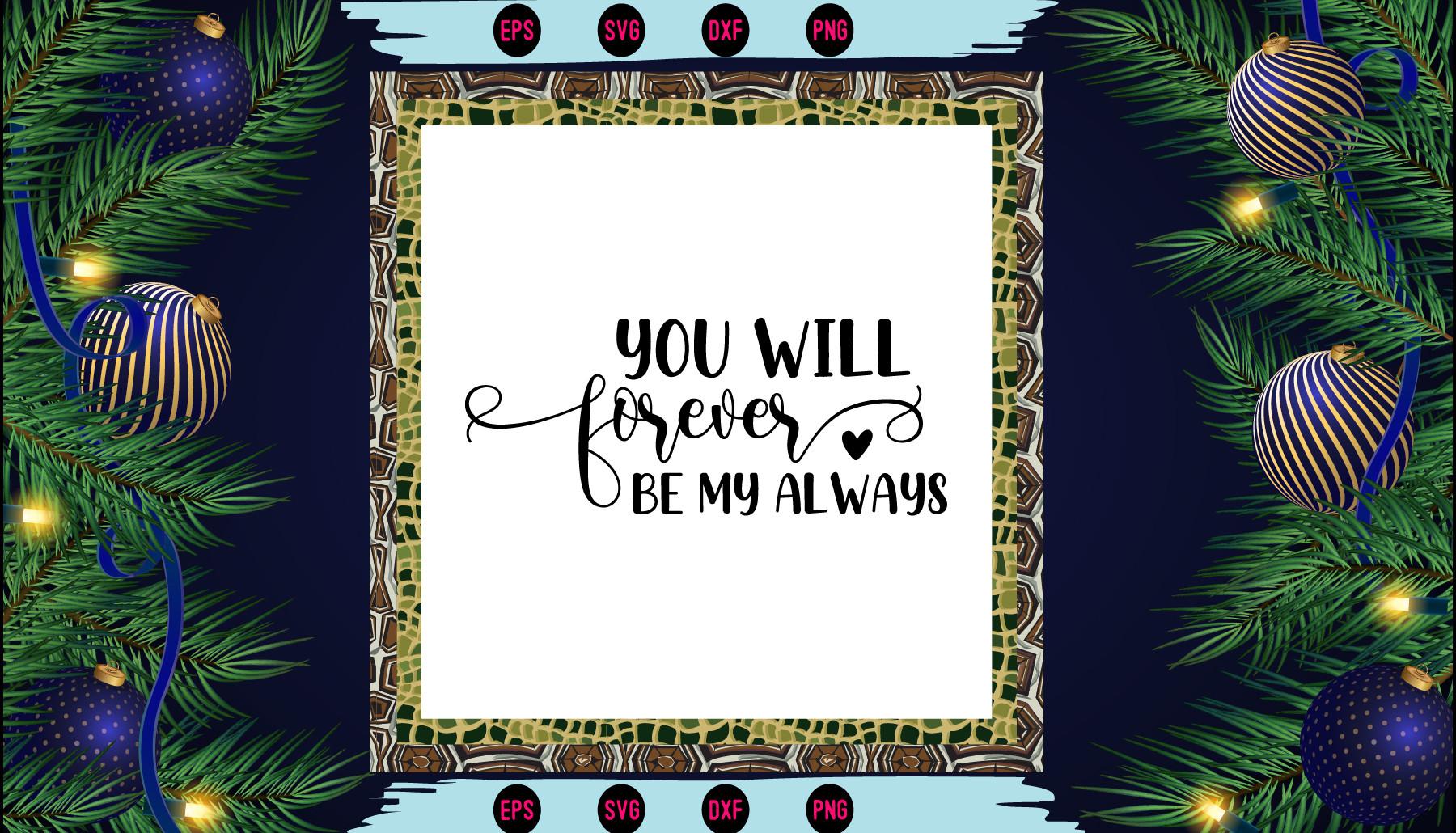 You Will Forever Be My Always