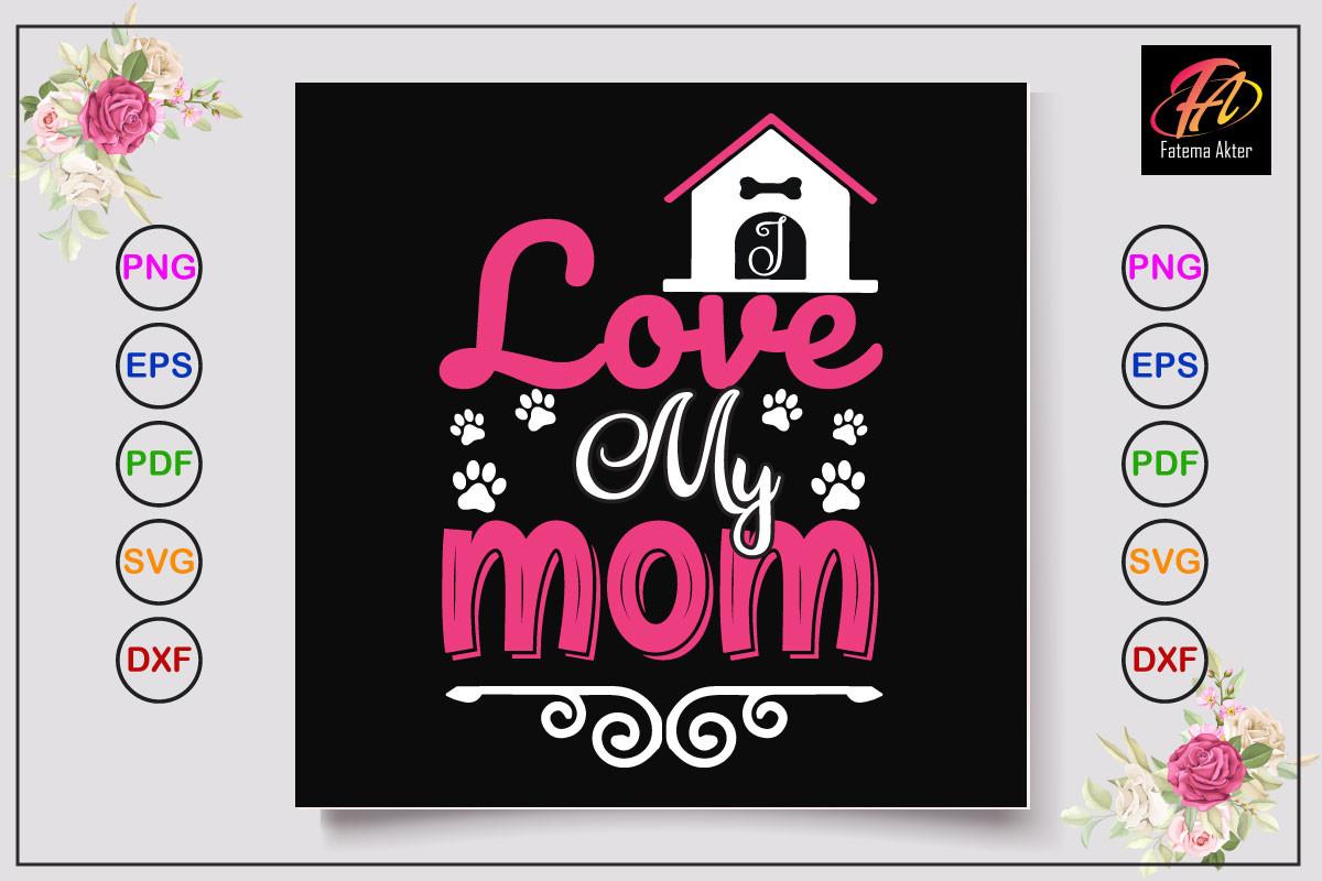 I Love My Mom