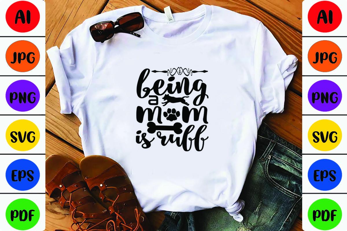 Being a Mom is Ruff