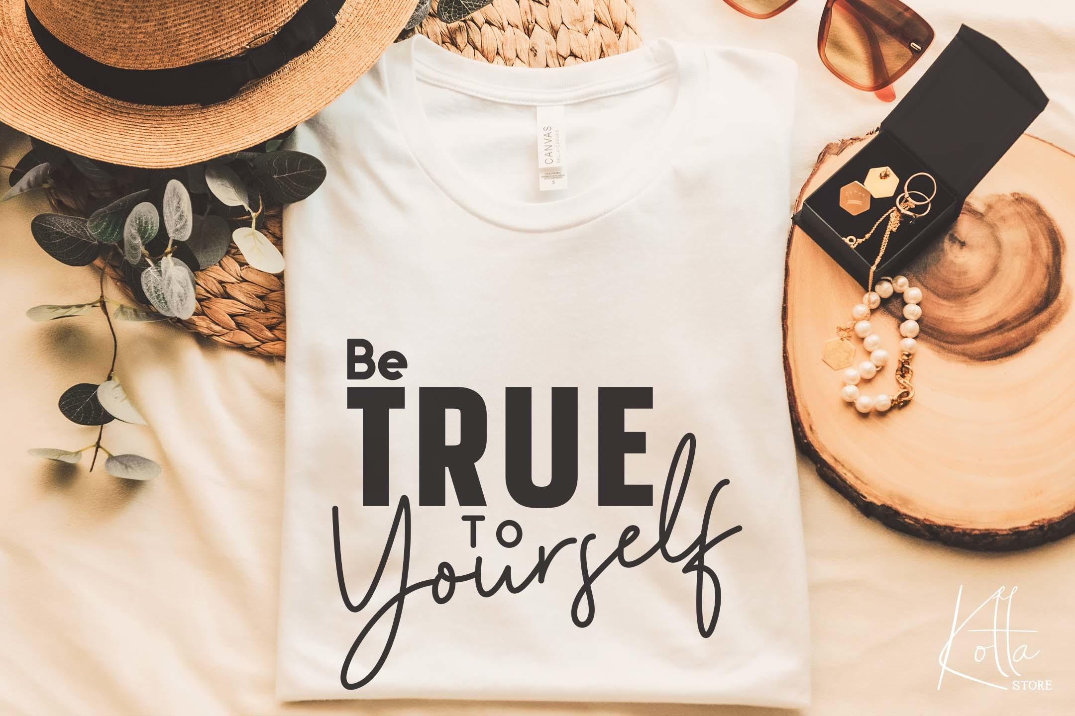 Be True to Yourself