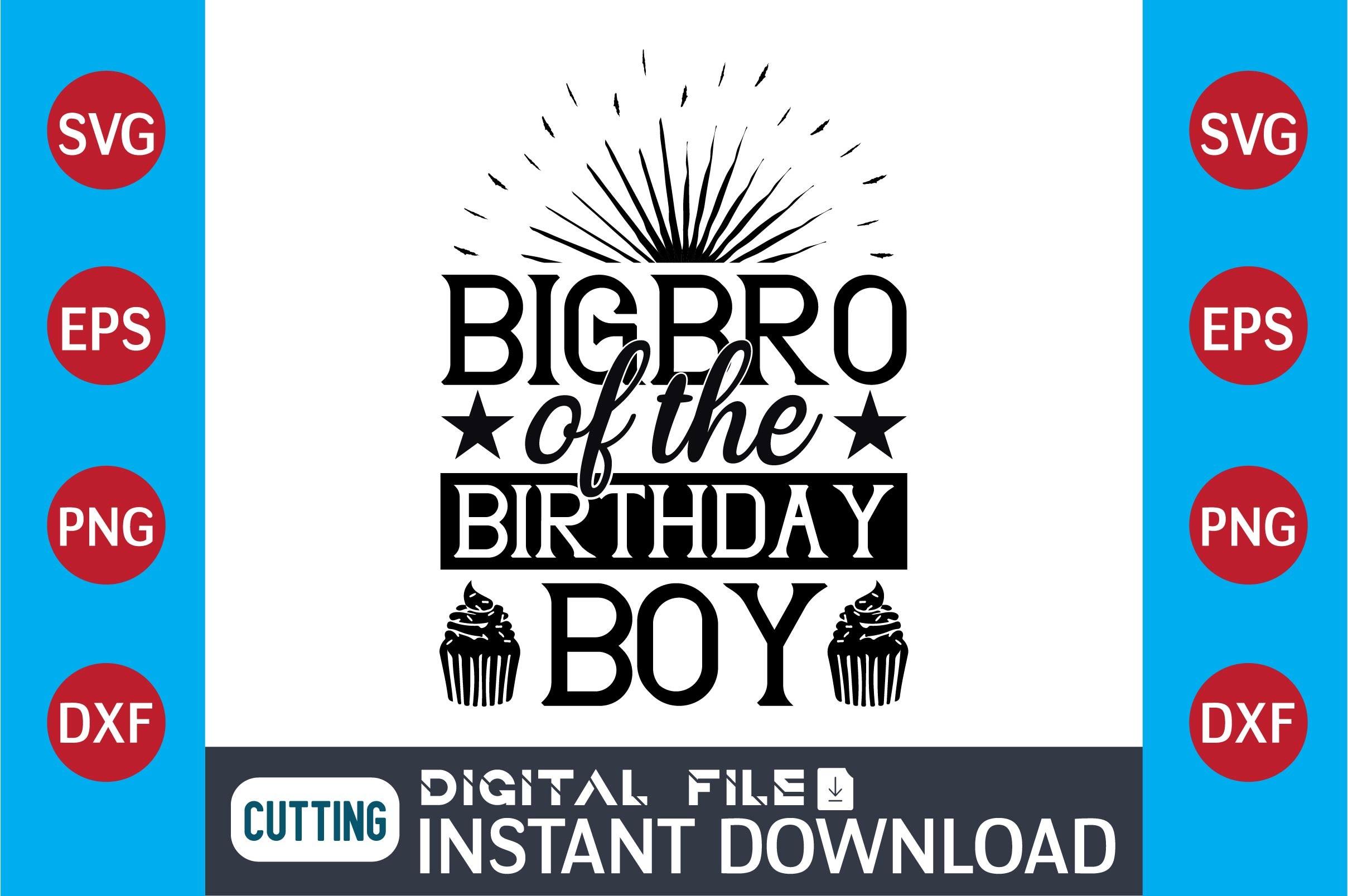 Bigbro of the Birthday Boy  SVG Design