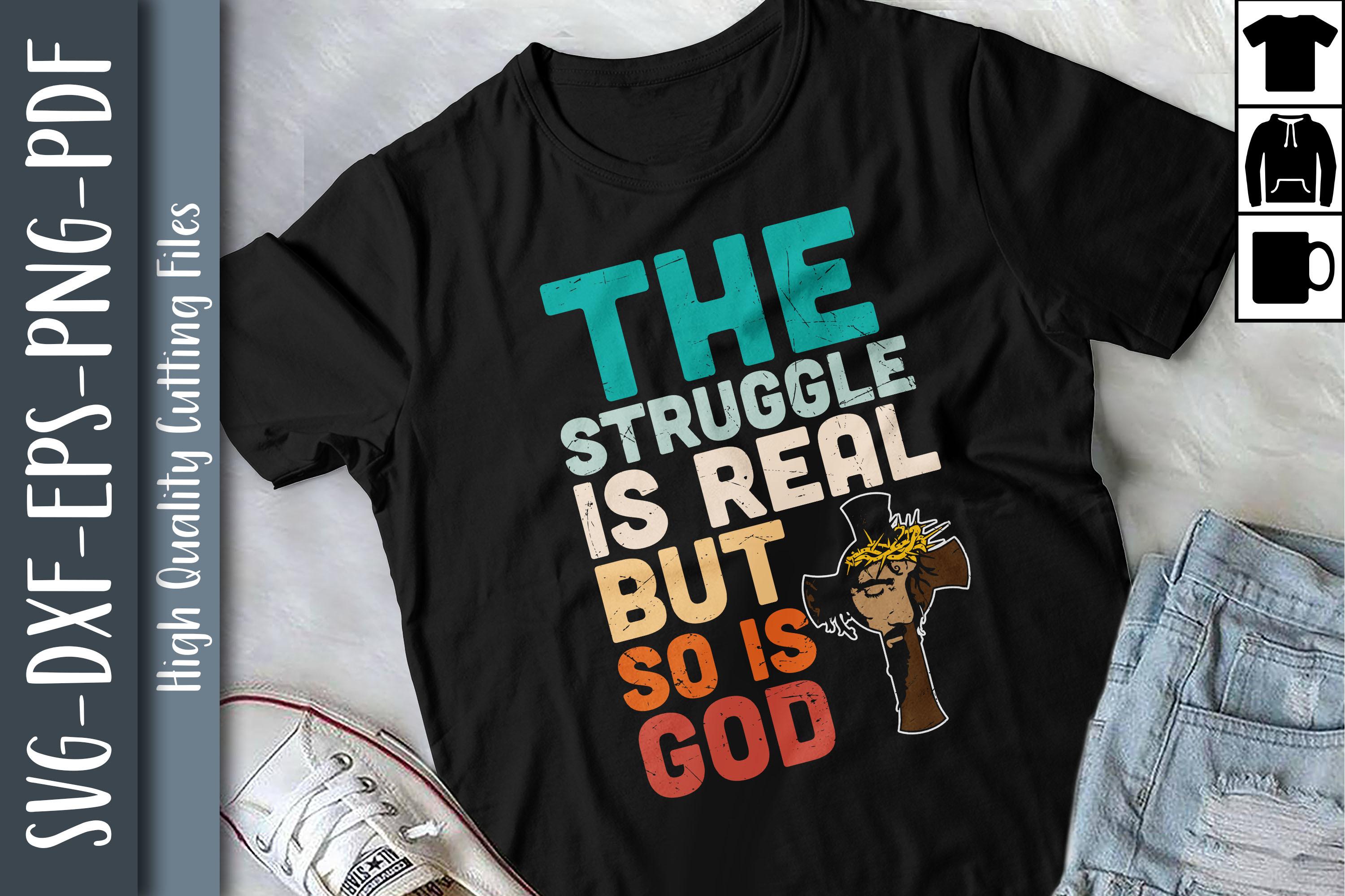 The Struggle is Real but so is Jesus