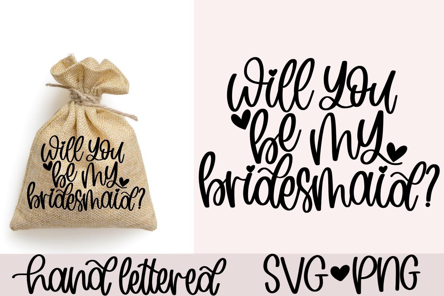 Will You Be My Bridesmaid SVG