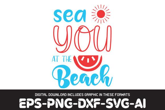 BEACH   Svg Design, Sea You at the Bea