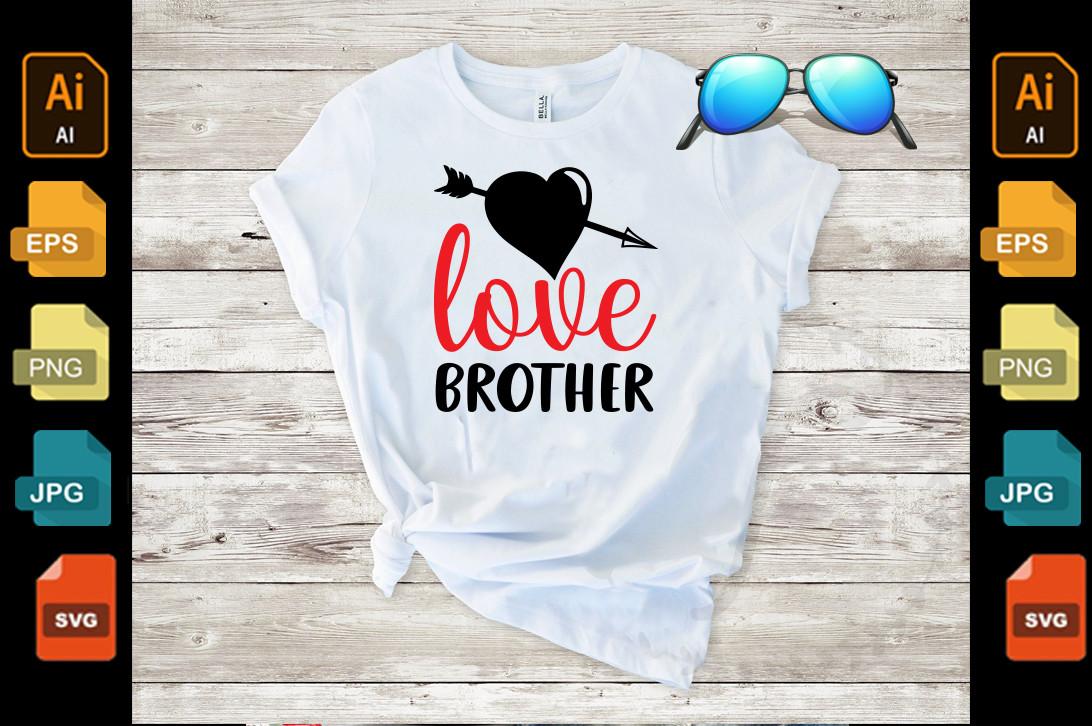 Valentine's Day Svg Design-love Brother