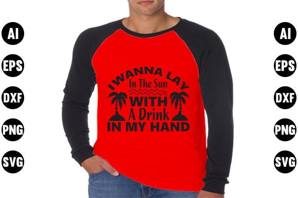 Summer  Quote Design, I Wanna Lay in the
