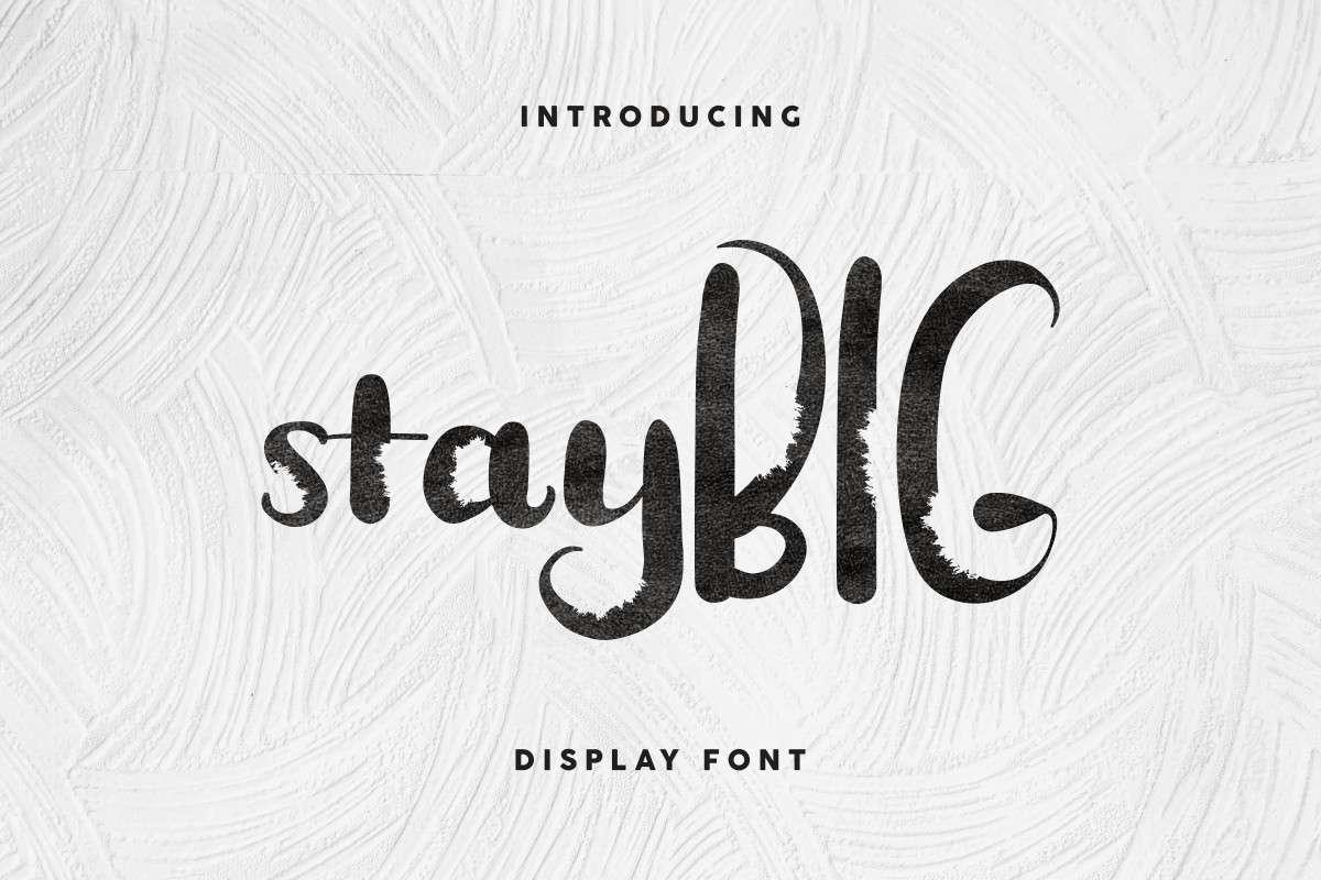 Stay BIG Font